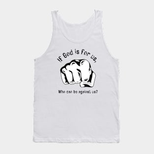 If God is for us Tank Top